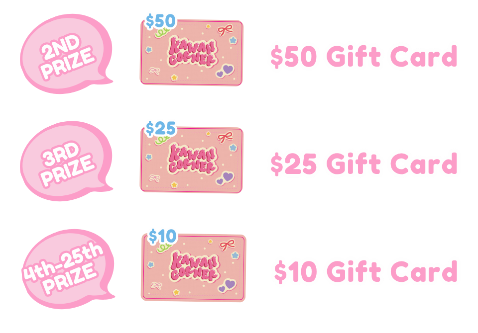 2nd prize: $50 Gift Card · 3rd prize: $25 Gift Card · 4th–25th prize: $10 Gift Card