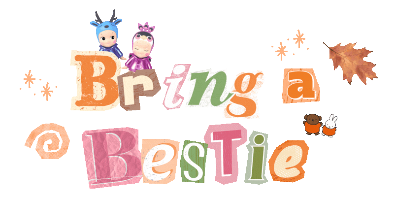 Bring a Bestie